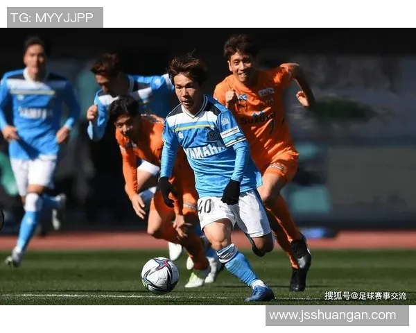 群马与磐田激战正酣比分直播全程跟踪精彩瞬间不容错过 群马与磐田激战正酣比分直播全程跟踪精彩瞬间不容错过